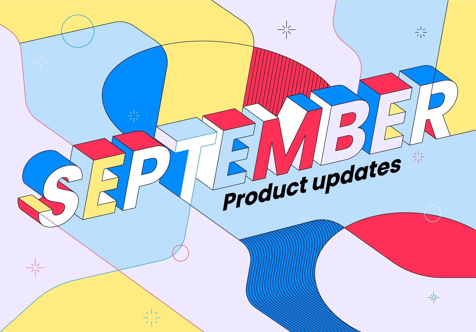 September 2025 updates